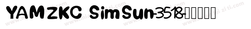 YAMZKC SimSun-3518字体转换